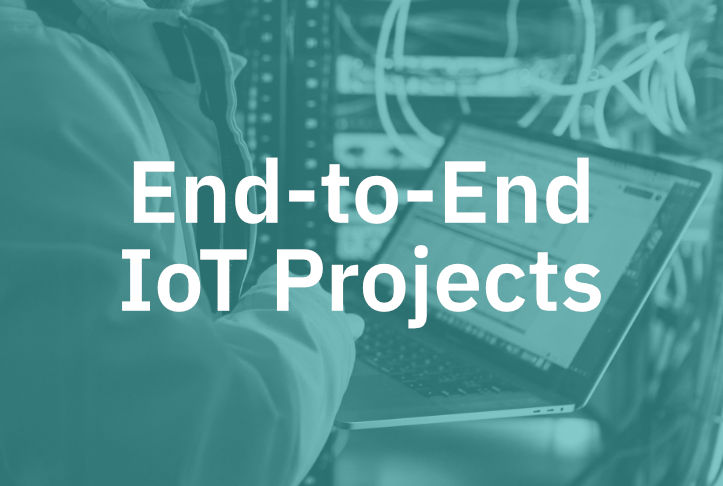 End-to-End IoT Projects