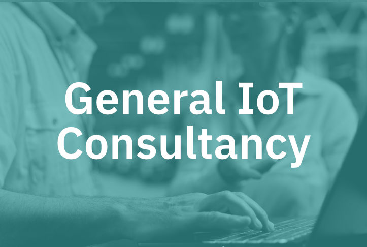 General IoT Consultancy